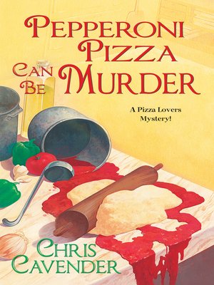 cover image of Pepperoni Pizza Can Be Murder